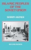 Islamic Peoples of the Soviet Union (Hardcover, 2nd Revised edition) - Shirin Akiner Photo