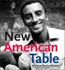 The New American Table (Hardcover) - Marcus Samuelsson Photo