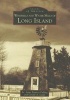 Windmills and Water Mills of Long Island (Paperback) - Sr Anne Frances Pulling Photo