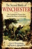 The Second Battle of Winchester - The Confederate Victory That Opened the Door to Gettysburg June 13-15, 1863 (Hardcover) - Eric Wittenburg Photo