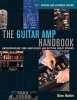 Hunter Dave the Guitar AMP Handbook Understanding Tube Bam Book - Understanding Tube Amplifiers and Getting Great Sounds (Paperback) - Dave Hunter Photo