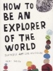 How to be an Explorer of the World (Paperback) - Keri Smith Photo