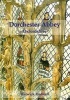 Dorchester Abbey Oxfordshire - The Archaeology and Architecture of a Cathedral, Monastery and Parish Church (Hardcover, New) - Warwick Rodwell Photo