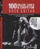 100 Killer Licks & Chops for Rock Guitar - The Licks & Chops You Need--And How to Use Them--For Cool, Intense Rock (Hardcover) - Phil Capone Photo