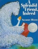 A Splendid Friend, Indeed (Paperback) - Suzanne Bloom Photo