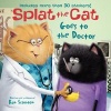 Splat the Cat Goes to the Doctor (Paperback) - Rob Scotton Photo