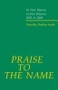 Praise to the Name - 36 New Hymns Written Between 2005 and 2008 (Paperback) - Timothy Dudley Smith Photo