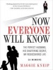 Now Everyone Will Know - The Perfect Husband, His Shattering Secret, My Rediscovered Life (Standard format, CD, Unabridged) - Maggie Kneip Photo