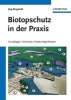 Biotopschutz in der Praxis - Grundlagen - Planung - Handlungsmoglichkeiten (German, Paperback) - Jorg Bergstedt Photo