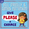 Give Please a Chance (Hardcover) - Bill OReilly Photo