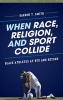 When Race, Religion, and Sport Collide - Black Athletes at Byu and Beyond (Hardcover) - Darron T Smith Photo