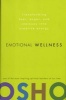 Emotional Wellness - Transforming Fear, Anger, And Jealousy Into Creative Energy (Hardcover) - Osho Photo