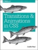 Transitions and Animations in CSS - Adding Motion with CSS (Paperback) - Estelle Weyl Photo