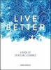 Live Better - A Book of Spiritual Guidance (Hardcover) - Sophie Golding Photo