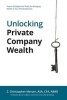 Unlocking Private Company Wealth (Paperback) - ZChristopher Mercer Photo