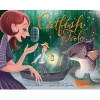 A Catfish Tale - A Bayou Story of the Fisherman and His Wife (Hardcover) - Whitney Stewart Photo