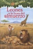 Leones a la Hora del Almuerzo (English, Spanish, Paperback) - Mary Pope Osborne Photo