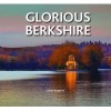 Glorious Berkshire (Hardcover) - Colin Roberts Photo