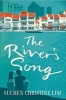 The River's Song (Paperback) - Su chen Christine Lim Photo