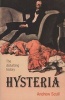 Hysteria - The Disturbing History (Paperback) - Andrew Scull Photo