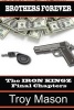 Brothers Forever - The Iron Kingz Final Chapters (Paperback) - Troy Mason Photo