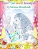 Color Your World Beautiful! (Paperback) - Adrienne Kleinschmidt Photo