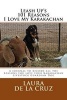 Leash Up's 101 Reasons I Love My Karakachan - A Journal to Record All the Reasons You Love Your Karakachan Livestock Guardian Dog (Paperback) - Laura De La Cruz Photo