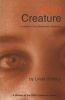 Alien Creature: A Visitation from Gwendolyn Macewa (Paperback, 1st ed) - Linda Griffiths Photo