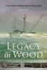 Legacy in Wood - The Wahl Family Boat Builders (Paperback) - Ryan Wahl Photo