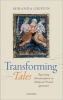 Transforming Tales - Rewriting Metamorphosis in Medieval French Literature (Hardcover) - Miranda Griffin Photo