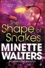 The Shape of Snakes (Paperback) - Minette Walters Photo