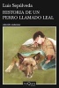 Historia de Un Perro Llamado Leal (Spanish, Paperback) - Luis Sepulveda Photo