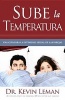 Sube La Temperatura - Turn Up the Heat (English, Spanish, Paperback) - Kevin Leman Photo