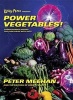 Lucky Peach Presents Power Vegetables! - Turbocharged Recipes for Vegetables with Guts (Hardcover) - Peter Meehan Photo