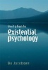 Invitation to Existential Psychology - A Psychology for the Unique Human Being and Its Applications in Therapy (Paperback) - Bo H Jacobsen Photo