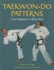 Taekwon-Do Patterns - From Beginner to Black Belt (Paperback) - Jim Hogan Photo