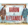 Aaron and Alexander - The Most Famous Duel in American History (Hardcover) - Don Brown Photo