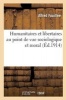 Humanitaires Et Libertaires Au Point de Vue Sociologique Et Moral (French, Paperback) -  Photo