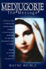 Medjugorje the Message (Paperback) - Wayne Weible Photo