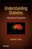 Understanding Diabetes - A Biochemical Perspective (Paperback) - R F Dods Photo