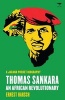 Thomas Sankara - An African Revolutionary (Paperback) - Ernest Harsch Photo