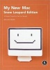 My New Mac - Snow Leopard Edition - 52 Simple Projects to Get You Started (Paperback, Snow Leopard) - Wallace Wang Photo