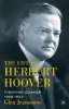 The Life of Herbert Hoover - Fighting Quaker, 1928-1933 (Hardcover) - Glen Jeansonne Photo