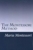 The Montessori Method (Paperback) - Maria Montessori Photo