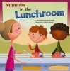 Manners in the Lunchroom (Paperback) - Amanda Doering Tourville Photo