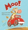 Moo! (Hardcover) - David Larochelle Photo