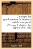 Catalogue Des Gentilshommes de Provence Et de La Principaute D'Orange & Election Des Deputes (French, Paperback) - Edouard Barthelemy Photo