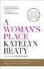 A Woman's Place - A Christian Vision for Your Calling in the Office, the Home, and the World (Hardcover) - Katelyn Beaty Photo