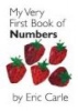 My Very First Book of Numbers (Board book, 1st board book ed) - Eric Carle Photo