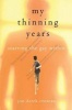 My Thinning Years - Starving the Gay Within (Paperback) - Jon Derek Croteau Photo